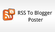 Automatically post RSS content to Blogger